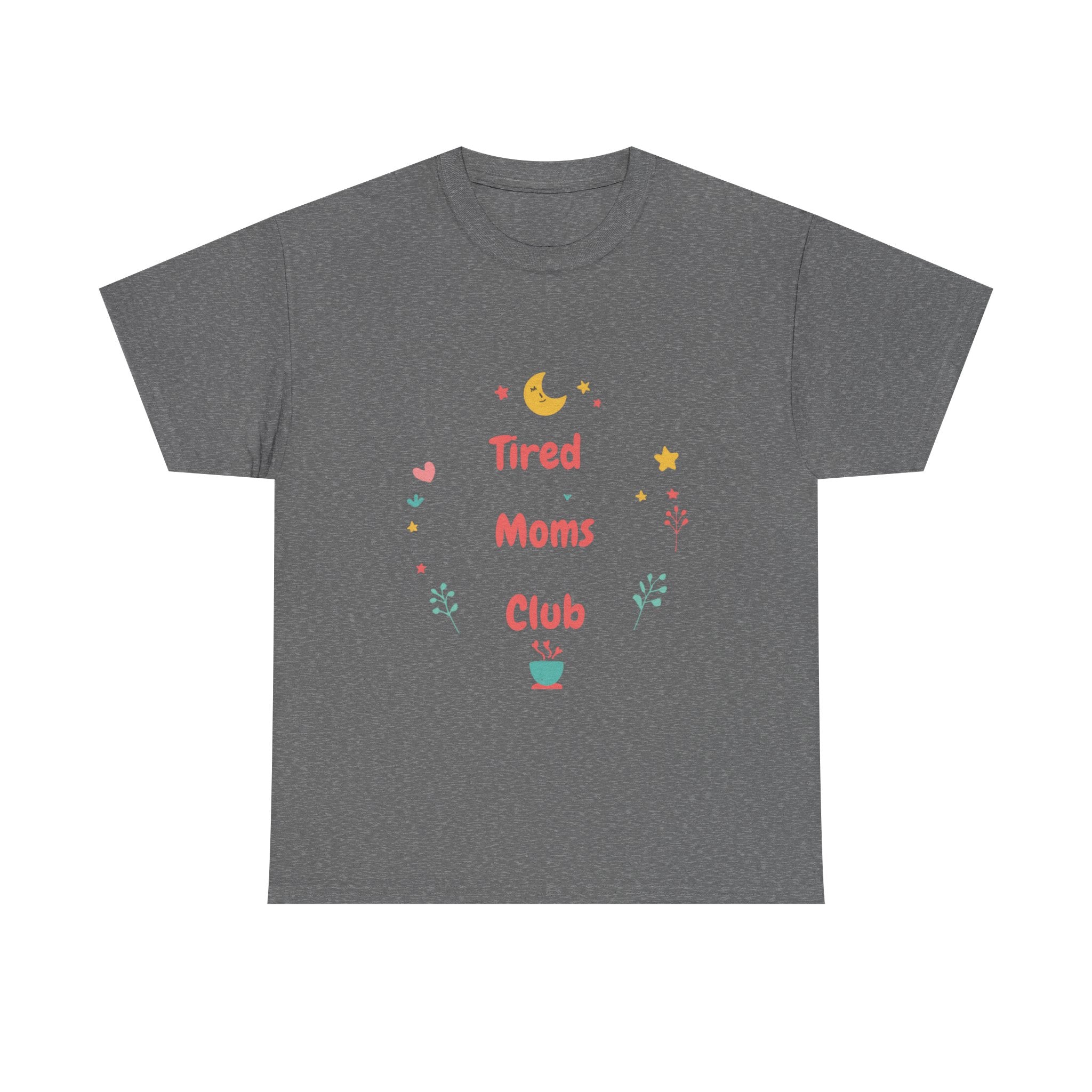 Tired Moms Club Shirt