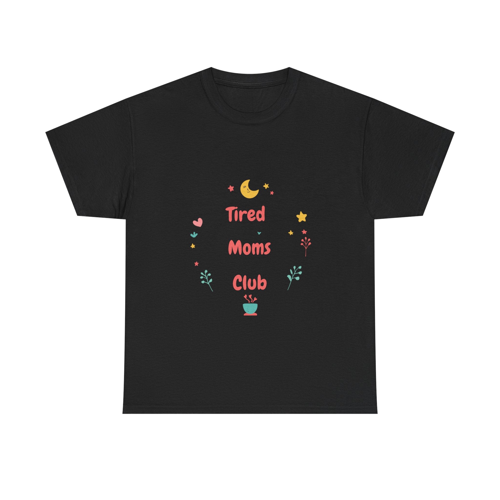 Tired Moms Club Shirt