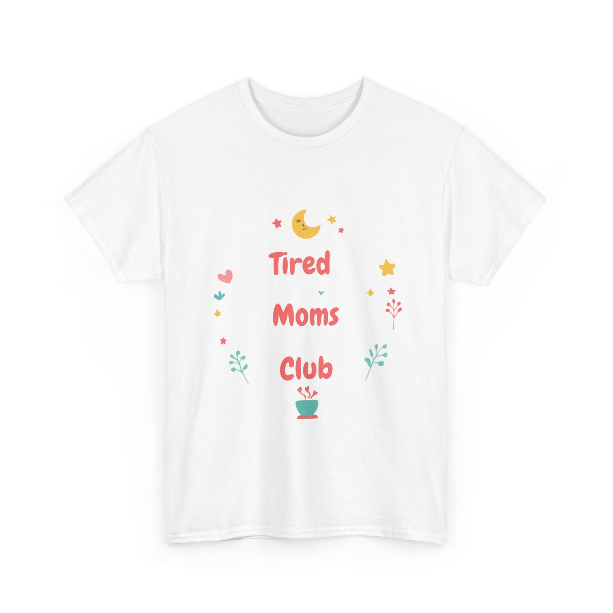 Tired Moms Club Shirt
