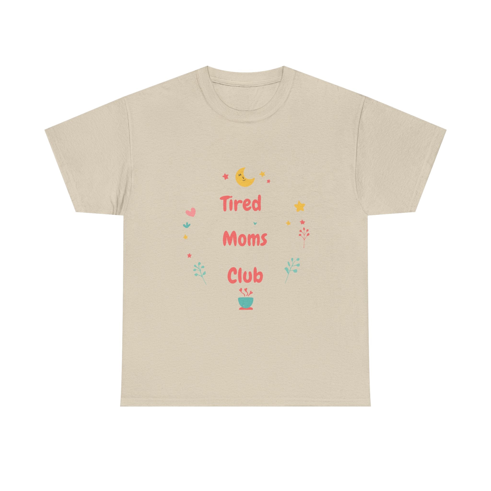 Tired Moms Club Shirt